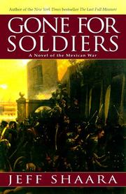 Gone for soldiers by Jeff Shaara
