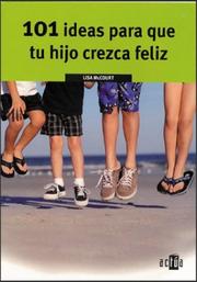 Cover of: 101 Ideas Para Que Tu Hijo Crezca Feliz