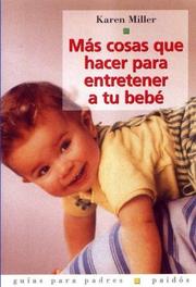 Cover of: Mas Cosas Que Hacer Para Entretener A Tu Bebe