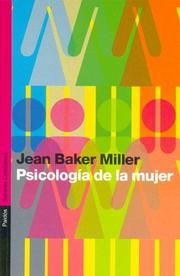 Cover of: Psicologia de la Mujer/ Toward a New Psychology of Woman (Saberes Cotidianos/ Everyday Knowledge) by Jean Baker Miller