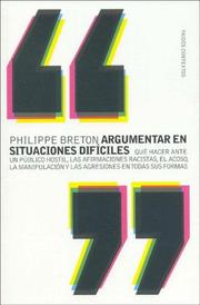 Cover of: Argumentar en situaciones dificiles / Argumenting in Difficult Situations (Paidos Contextos)