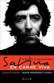 Sabina en carne viva by Joaquín Sabina, Joaquin Sabina, Javier Menendez Flores