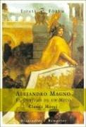 Cover of: Alejandro Magno: El Destino De Un Mito/Destiny and Myth (Espasa Forum)