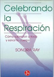 Cover of: Celebrando la Respiracion (Colección Renacimiento y Relaciones)