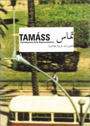 Cover of: Tamáss 1: Contemporary Arab Representations--Beirut/Lebanon