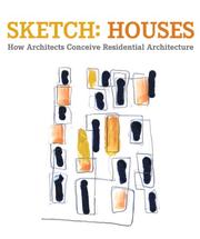 Cover of: Sketch: Houses: How Architects Conceive Resisdential Architecture