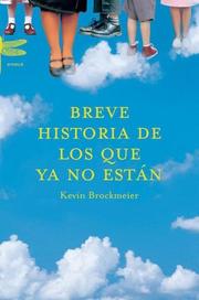 Cover of: Breve Historia de Los Que YA No Estan