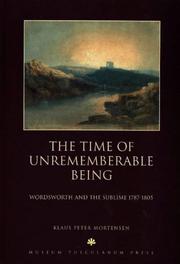 Cover of: The time of unrememberable being: Wordsworth and the sublime, 1787-1805