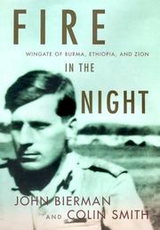 Cover of: Fire in the night: Wingate of Burma, Ethiopia, and Zion
