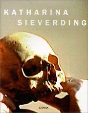 Cover of: Katharina Sieverding: le metamorfosi dell'evoluzione = Metamorphosen der Evolution = metamorphosis of evolution