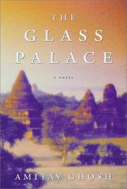 Cover of: The Glass Palace: a novel