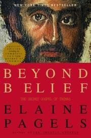 Beyond belief by Elaine Pagels        