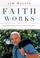 Cover of: Faith Works