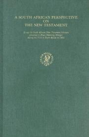 Cover of: A South African perspective on the New Testament: essays by South African New Testament scholars presented to Bruce Manning Metzger during his visit to South Africa in 1985