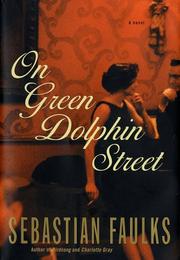 On Green Dolphin Street by Sebastian Faulks
