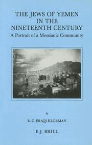 Cover of: The Jews of Yemen in the nineteenth century: a portrait of a Messianic community