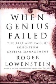 Cover of: When Genius Failed: The Rise and Fall of Long-Term Capital Management