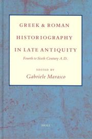 Cover of: Greek and Roman Historiography in Late Antiquity: Fourth to Sixth Century, A.D