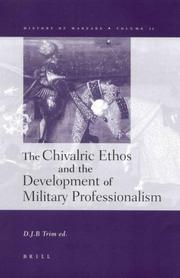 Cover of: The Chivalric Ethos and the Development of Military Professionalism (History of Warfare, 11)