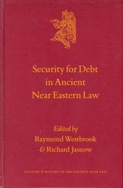 Cover of: Security for Debt in Ancient Near Eastern Law (Culture and History of the Ancient Near East)
