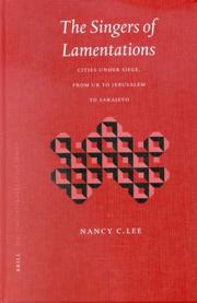 Cover of: The Singers of Lamentations: Cities Under Siege, from Ur to Jerusalem to Sarajevo (Biblical Interpretation Series)