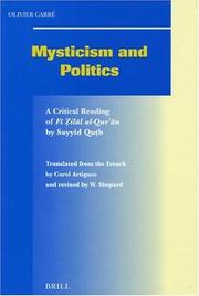 Cover of: Mysticism and politics: a critical reading of Fi Zilal al-Qur'an by Sayyid Qutb (1906-1966)