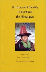 Cover of: Territory and Identity in Tibet and the Himalayas: Piats 2000 : Tibetan Studies : Proceedings of the Ninth Seminar of the International Association for ... 2000 (Brill's Tibetan Studies Library)
