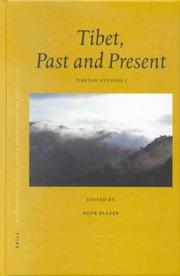 Cover of: Tibet, past and present: Tibetan studies 1 : PIATS 2000 : Tibetan studies : proceedings of the Ninth Seminar of the International Association for Tibetan Studies, Leiden 2000