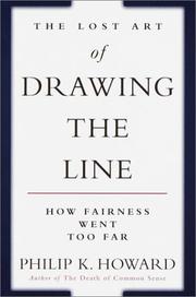Cover of: The Lost Art of Drawing the Line: How Fairness Went Too Far