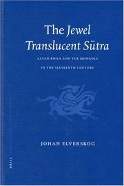 Cover of: The Jewel Translucent Sutra: Altan Khan and the Mongols in the Sixteenth Century (Brill's Inner Asian Library)