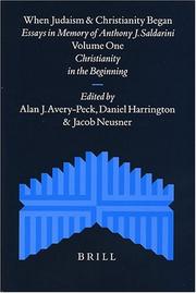 Cover of: When Judaism and Christianity Began: Essays in Memory of Anthony J. Saldarini