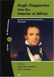 Hugh Clapperton into the interior of Africa by Hugh Clapperton