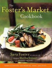 Cover of: The Foster's Market Cookbook: Favorite Recipes for Morning, Noon, and Night