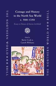 Coinage and history in the North Sea world, c. AD 500-1250 : essays in honour of Marion Archibald
