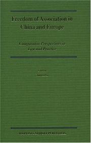 Freedom of association in China and Europe : comparative perspectives in law and practice