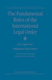 The fundamental rules of the international legal order by Christian Tomuschat, Jean-Marc Thouvenin