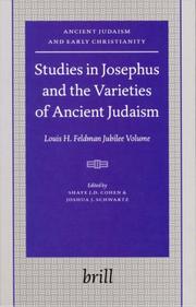 Studies in Josephus and the varieties of ancient Judaism : Louis H. Feldman jubilee volume