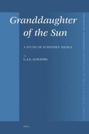 Cover of: Granddaughter of the Sun: A Study of Euripides Medea (Mnemosyne, Bibliotheca Classica Batava Supplementum)