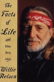 The Facts of Life and Other Dirty Jokes by Willie Nelson