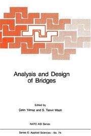 Analysis and design of bridges : [proceedings of the NATO Advanced Study Institute on Analysis and Design of Bridges, Çeşame, İzmir, Turkey, June 28-July 9, 1982]