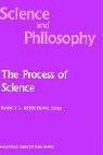 The Process of science : contemporary philosophical approaches to understanding scientific practice