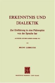 Cover of: Erkenntnis und Dialektik.: Zur Einführung in eine Philosophie von der Sprache her. Aufsätze aus den Jahren 1949 bis 1971.