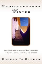 Cover of: Mediterranean winter: the pleasures of history and landscape in Tunisia, Sicily, Dalmatia, and Greece