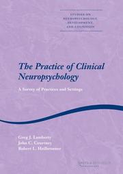 Cover of: The Practice of clinical neuropsychology: a survey of practices and settings