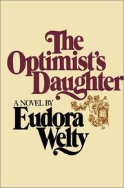 The optimist's daughter by Eudora Welty