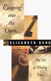 Escaping into the open by Elizabeth Berg