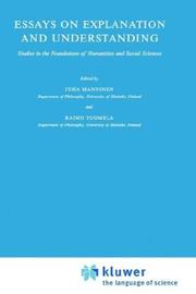 Cover of: Essays on explanation and understanding: studies in the foundations of humanities and social sciences