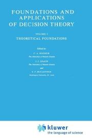 Cover of: Foundations and Applications of Decision Theory (I): Vol.I: Theoretical Foundations (The Western Ontario Series in Philosophy of Science)