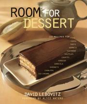 Cover of: Room For Dessert : 110 Recipes for Cakes, Custards, Souffles, Tarts, Pies, Cobblers, Sorbets, Sherbets, Ice Creams, Cookies, Candies, and Cordials
