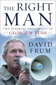 Cover of: The  right man by David Frum